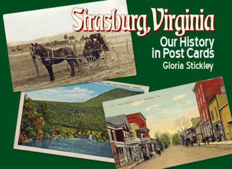 Hardcover Strasburg, Virginia: Our History in Post Cards Book