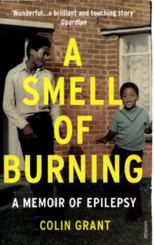 Paperback A Smell of Burning: A Memoir of Epilepsy Book