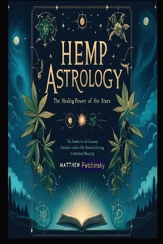 Paperback Hemp Astrology: The Healing Power of the Stars Book