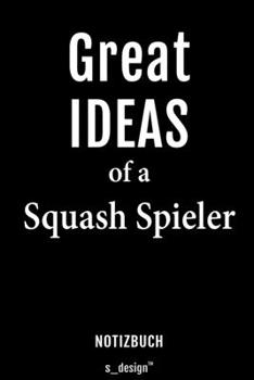 Notizbuch für Squash Spieler: Originelle Geschenk-Idee [120 Seiten liniertes blanko Papier] (German Edition)
