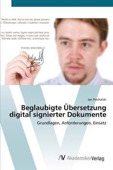 Paperback Beglaubigte Übersetzung digital signierter Dokumente [German] Book