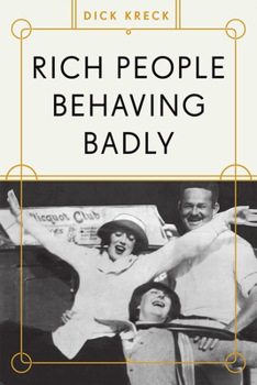 Paperback Rich People Behaving Badly Book