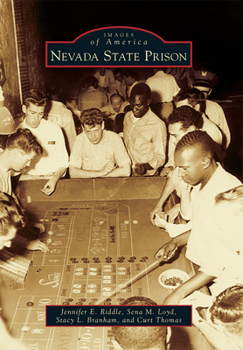 Nevada State Prison - Book  of the Images of America: Nevada