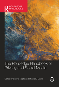 Hardcover The Routledge Handbook of Privacy and Social Media Book