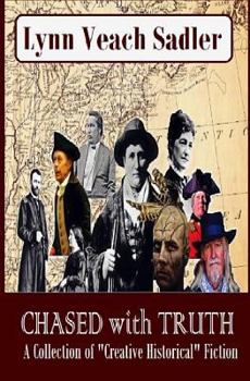 Paperback Chased with Truth: A Collection of Historical Fiction Book