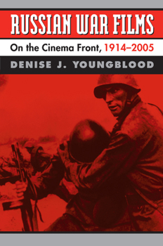 Hardcover Russian War Films: On the Cinema Front, 1914-2005 Book