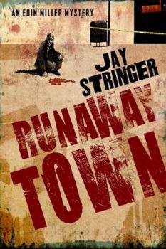 Runaway Town - Book #2 of the Eoin Miller Mystery