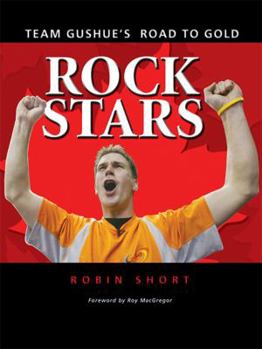 Paperback Rock Stars: Team Gushue's Road to Gold Book