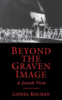 Paperback Beyond the Graven Image: A Jewish View Book