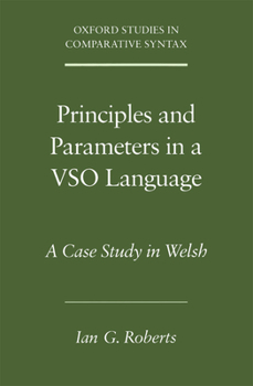 Principles and Parameters in a VSO Language: A Case Study in Welsh (Oxford Studies in Comparative Syntax)