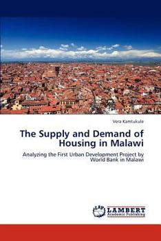 Paperback The Supply and Demand of Housing in Malawi Book