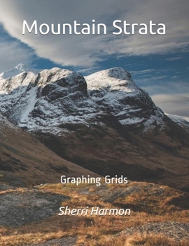Mountain Strata: Graphing Grids