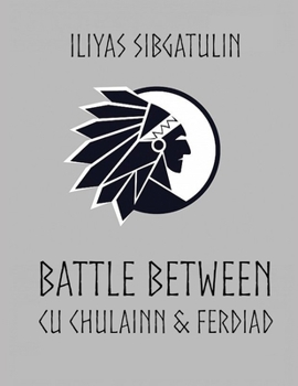 Paperback Battle between Cu Chulainn & Ferdiad Book