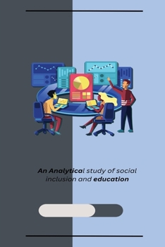 Paperback An Analytical study of social inclusion and education Book