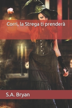 Paperback Corri, la Strega ti prenderà [Italian] Book