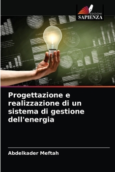 Paperback Progettazione e realizzazione di un sistema di gestione dell'energia [Italian] Book
