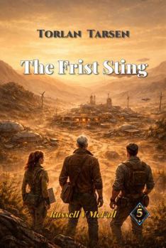 Hardcover Torlan Tarsen -- The First Sting: The Hearthridge Operation (A Torlan Tarsen Adventure) Book
