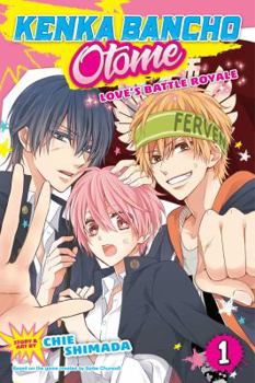 Kenka Bancho Otome: Love's Battle Royale, Vol. 1 - Book #1 of the Kenka Bancho Otome: Love's Battle Royale