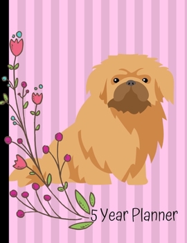 5 Year Planner: 2020 - 2024 Monthly Planner Organizer Undated Calendar And ToDo List Tracker Notebook Pekingese Dog Pink Cover