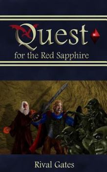 Quest for the Red Sapphire - Book #1 of the Sapphire Chronicles