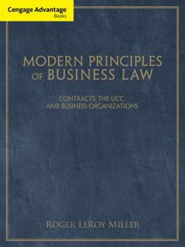 Paperback Cengage Advantage Books: Modern Principles of Business Law: Contracts, the Ucc, and Business Organizations Book