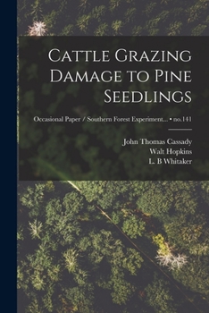 Paperback Cattle Grazing Damage to Pine Seedlings; no.141 Book