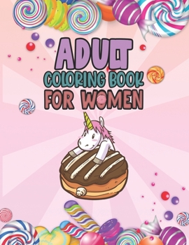 Paperback Adult Coloring Book For Women: Relaxing, Stress Relieving Coloring Book For Adult & Teen Girls, Women Adult Coloring Pages Perfect For Calm, Distress [Large Print] Book