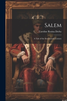 Paperback Salem: A Tale of the Seventeenth Century Book