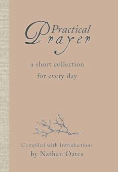 Paperback Practical Prayer, a Short Collection for Every Day Book