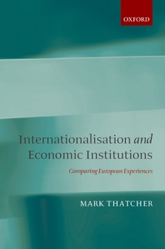 Paperback Internationalisation and Economic Institutions: Comparing European Experiences Book