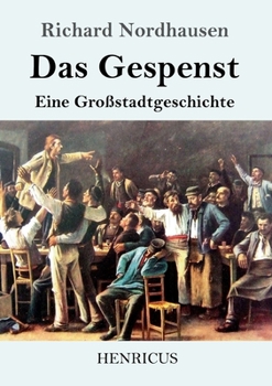 Paperback Das Gespenst: Eine Großstadtgeschichte [German] Book