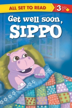 Paperback All set to Read Readers Level 3 Get Well Soon, Sippo Book