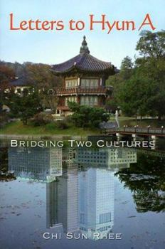 Paperback Letters to Hyun A: Bridging Two Cultures Book