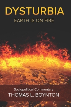 Paperback Dysturbia: Earth Is On Fire Book