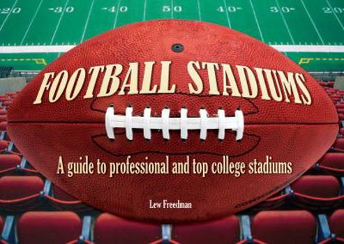 Hardcover Football Stadiums: A Guide to Professional and Top College Stadiums Book