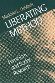 Paperback Liberating Method: Feminism and Social Research Book