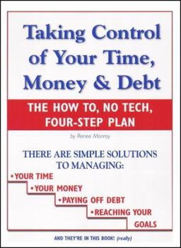 Perfect Paperback Taking Control of Your Time, Money & Debt Book