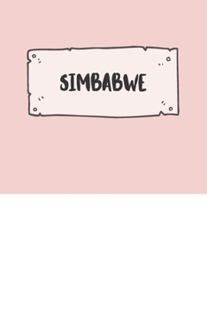 Simbabwe: Liniertes Reisetagebuch Notizbuch oder Reise Notizheft liniert - Reisen Journal für Männer und Frauen mit Linien (German Edition)