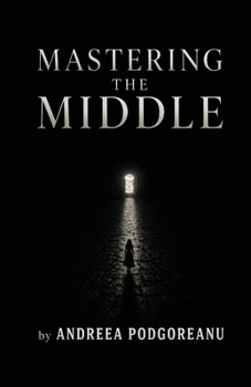 Paperback Mastering The Middle Book