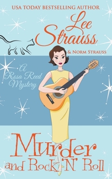 Murder and Rock 'n Roll - Book #5 of the Rosa Reed