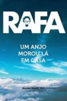Paperback Rafa: Um Anjo Morou La em Casa: Uma História de Amor [Portuguese] Book