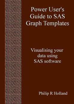 Paperback Power User's Guide to SAS Graph Templates Book