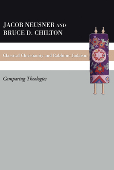 Paperback Classical Christianity and Rabbinic Judaism Book