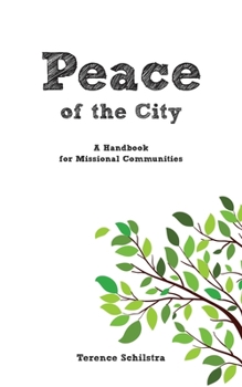 Paperback Peace of the City: A Handbook for Missional Communities Book