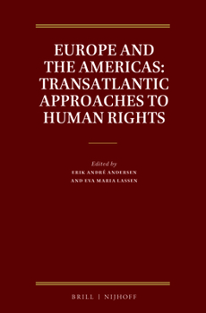 Hardcover Europe and the Americas: Transatlantic Approaches to Human Rights Book