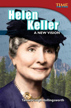 Paperback Helen Keller: A New Vision: A New Vision (Advanced Plus) Book