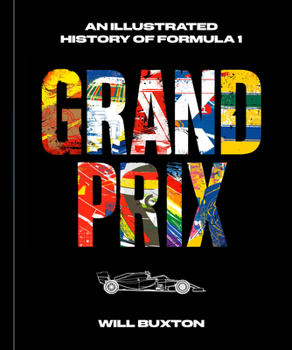 Hardcover Grand Prix: An Illustrated History of Formula 1 Book