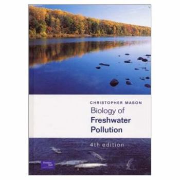 Hardcover Biology of Freshwater Pollution Book