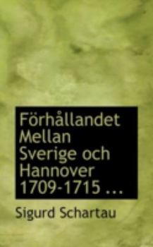 Paperback F Rh Llandet Mellan Sverige Och Hannover 1709-1715 ... Book