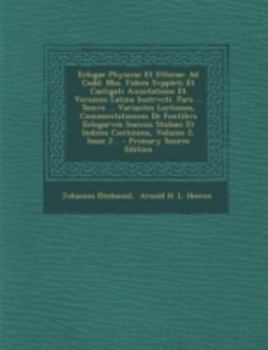 Paperback Eclogae Physicae Et Ethicae: Ad Codd. Mss. Fidem Svppleti Et Castigati Annotatione Et Versione Latina Instrvcti. Pars ... Tomvs ... Variantes Lecti [Russian] Book